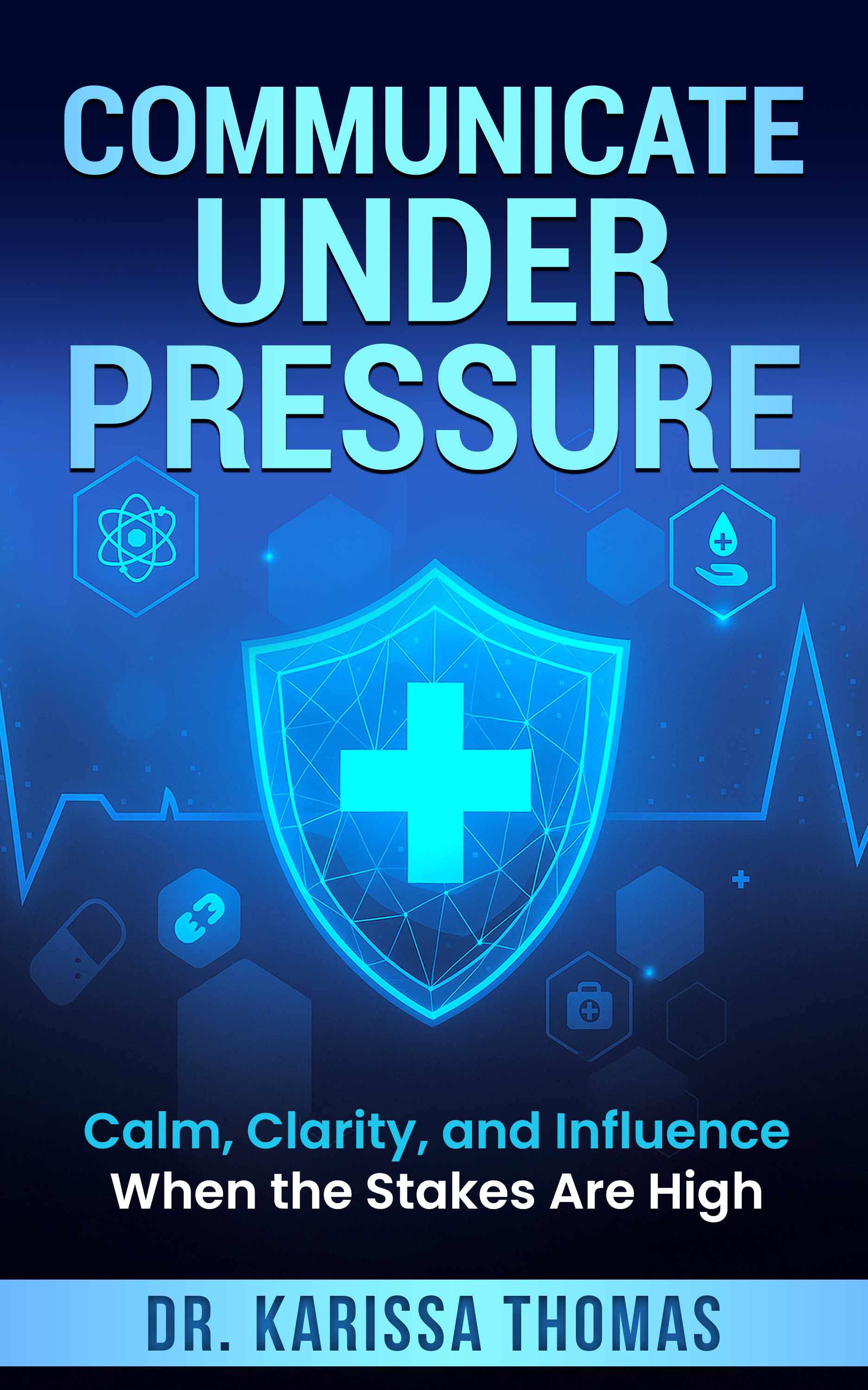 Cover of Communicate Under Pressure